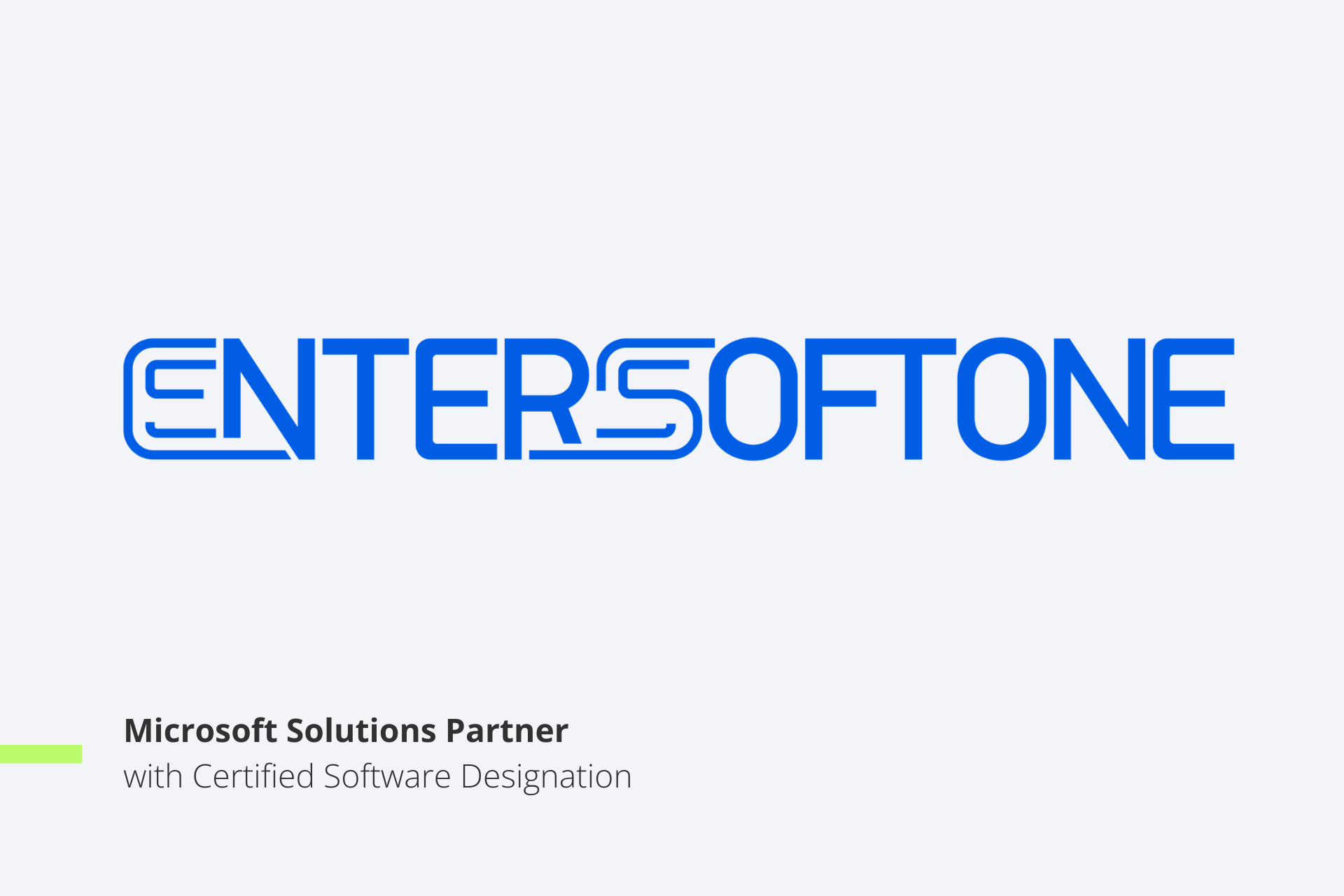 Η ENTERSOFTONE αποκτά την πιστοποίηση Solutions Partner with certified software